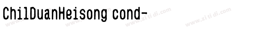 ChilDuanHeisong cond字体转换